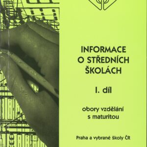 Informace o středních školách, I. díl
